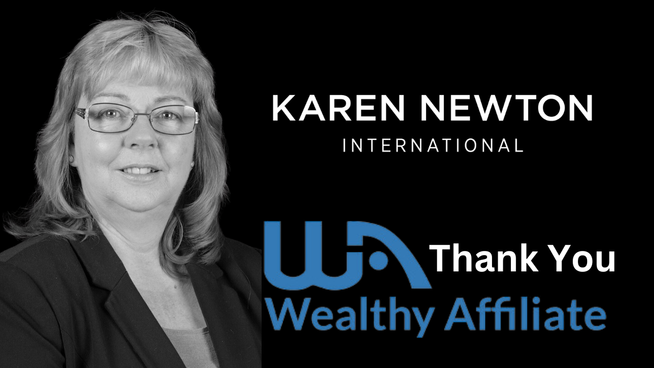 Thank you from Karen Newton International to Wealthy Affiliate